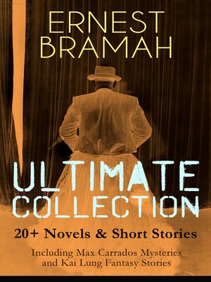 cover image of Ernest Bramah Ultimate Collection